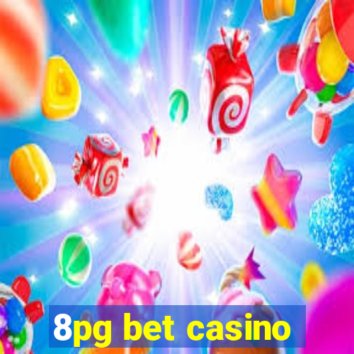 8pg bet casino